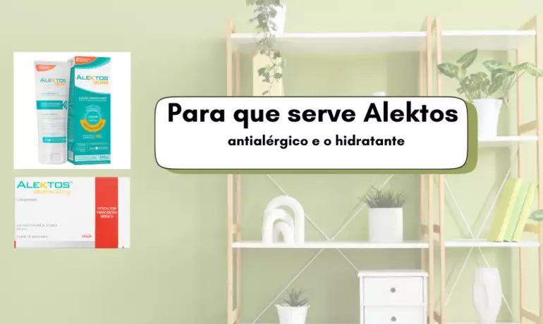 Para que serve Alektos: antialérgico e o hidratante?